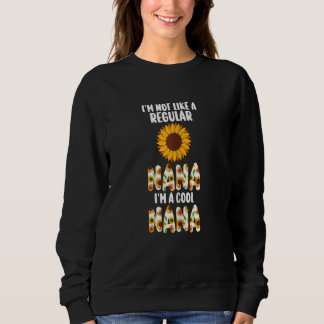 Frauen Ich bin eine coole Nana Großmutter Nana Sweatshirt