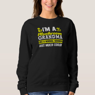 Frauen Ich Bin Eine Pilz-Oma Pilze Sweatshirt