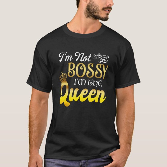 Frauen, ich bin nicht Bossy, ich bin die Coole Bos T-Shirt (Vorderseite)