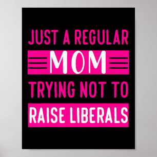 Frauen Ich Bin Nur Eine Gewöhnliche Mutter Die Ver Poster