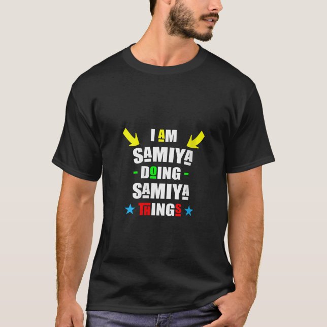 Frauen Ich bin Samiya Doing Samiya Dinge Cool Funn T-Shirt (Vorderseite)