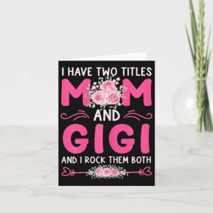 Frauen ich habe zwei Titel Mama und Gigi Floral Ni Karte
