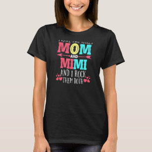 Frauen, ich habe zwei Titel Mama und Mimi Großmutt T-Shirt