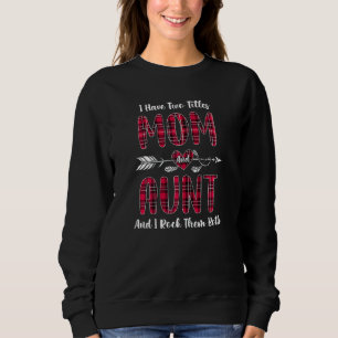 Frauen Ich habe zwei Titeln Mama und Tante neues O Sweatshirt