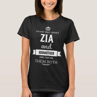 Frauen ich habe zwei Titeln - Zia Tante Italienisc T-Shirt