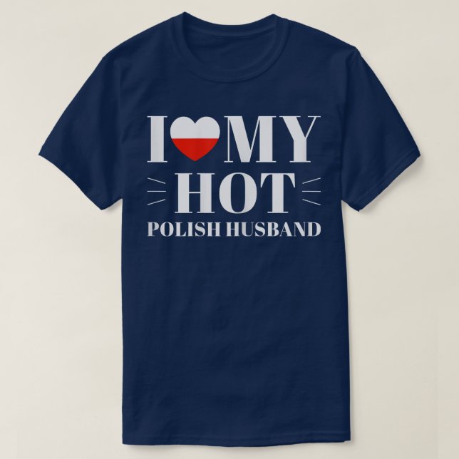 Frauen Ich Liebe mein heißes polnisches Ehemann T-Shirt (Design vorne)