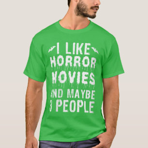 Frauen Ich mag Horrorfilme Lustig CinemaV Watch Ho T-Shirt