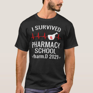 Frauen ich überlebte Pharmacy School PharmD  T-Shirt