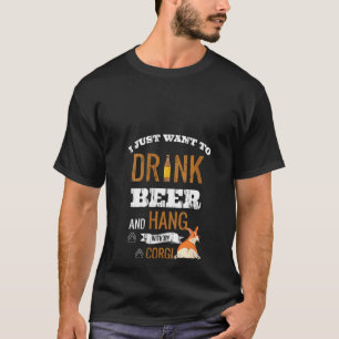 Frauen Ich Will Einfach Nur Bier Trinken Und Mit M T-Shirt