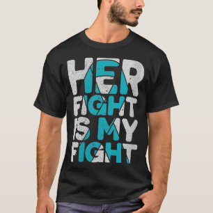 Frauen Ihr Kampf ist mein Kampf Eierstockkrebs Unt T-Shirt