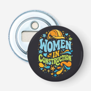 Frauen im Baugewerbe Retro-Empowerment Flaschenöffner