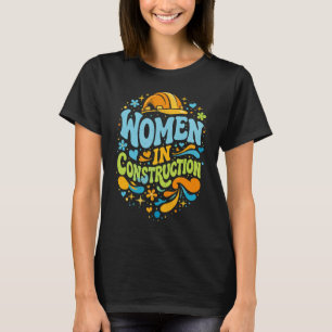 Frauen im Baugewerbe Retro-Empowerment T-Shirt