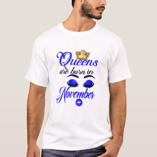 Frauen in Birthday Queens sind im November Sagitt  T-Shirt