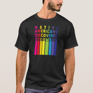 Frauen in den USA entdeckten Kolumbus T-Shirt