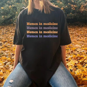 Frauen in der Medizin T-Shirt