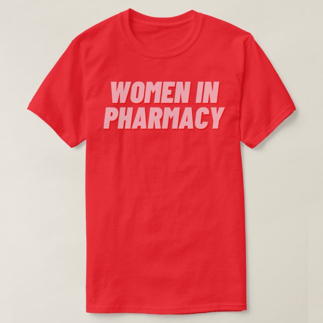 Frauen in der Pharmazie T-Shirt (Design vorne)