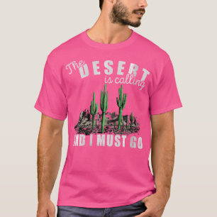 Frauen in der Wüste rufe ich zum Wandern nach drau T-Shirt