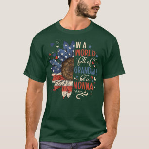 Frauen in einer Welt voller Grandmas sind eine Non T-Shirt