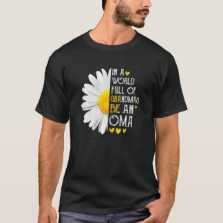 Frauen in einer Welt voller Grandmen sind eine Oma T-Shirt