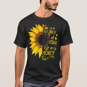 Frauen In einer Welt voller Großmas ist Honey Sunf T-Shirt