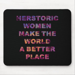 Frauen in ihrer Geschichte machen eine bessere Wel Mousepad