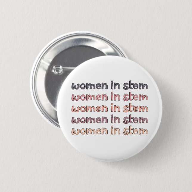 Frauen in Stem Steminist Stem Graduate Geschenke Button (Vorne & Hinten)