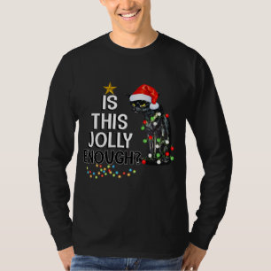 Frauen ist dieses Jolly genug Weihnachten Black Ca T-Shirt