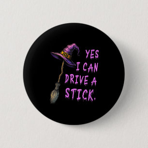 Frauen Ja, ich kann ein Stick Funny Hexenhut Hal f Button