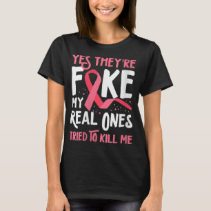 Frauen Ja, sie sind Fake meine echten, die versuch T-Shirt