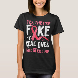 Frauen Ja, sie sind Fake meine echten, die versuch T-Shirt