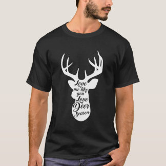 Frauen Jäger Ehefrau Liebe Ich wie du Liebe Hirsch T-Shirt