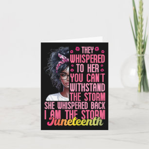 Frauen Juneteente ich bin die Sturm Schwarzen Frau Karte
