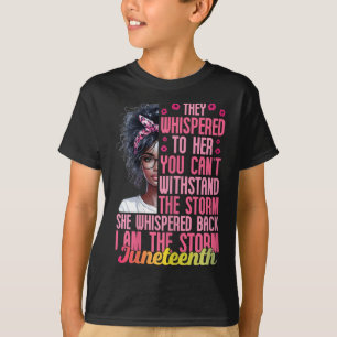 Frauen Juneteente ich bin die Sturm Schwarzen Frau T-Shirt