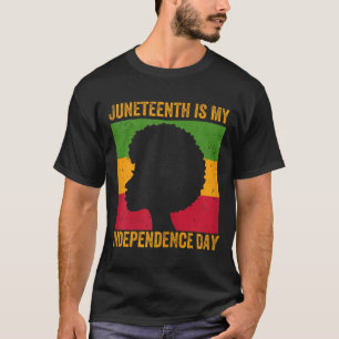 Frauen Juneteenth ist Unabhängigkeitstag - 19. Jun T-Shirt
