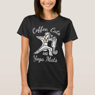 Frauen Kaffee Katzen Und Yogamatten - Lustiger Nam T-Shirt