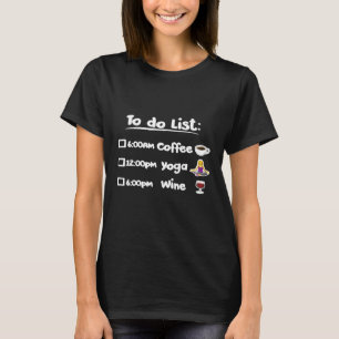 Frauen Kaffee Yoga Weinliebhaber T-Shirt