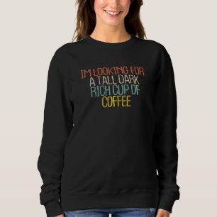 Frauen Kaffeemaschine 2022 Joke Sarcastic Mama Sweatshirt
