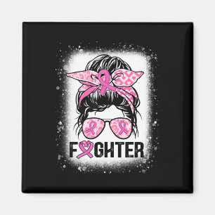 Frauen kämpfen Messy Bun Breast Cancer Awareness P Magnet
