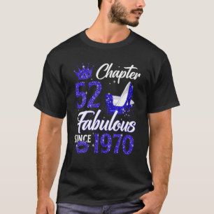 Frauen Kapitel 52 Fabelhaft Seit 1970 52Nd Birthda T-Shirt