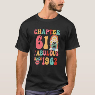 Frauen Kapitel 61 Fabelhaft Seit 1962 Vintage Grup T-Shirt