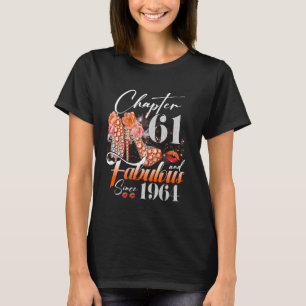 Frauen Kapitel 61 Fabulous Seit 1964 61 Jahre alt T-Shirt