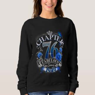 Frauen Kapitel 76 Fabelhaft Seit 1949 76. Birthda Sweatshirt