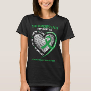 Frauen Kinder Grüne Schwester Nierenerkrankung Bew T-Shirt