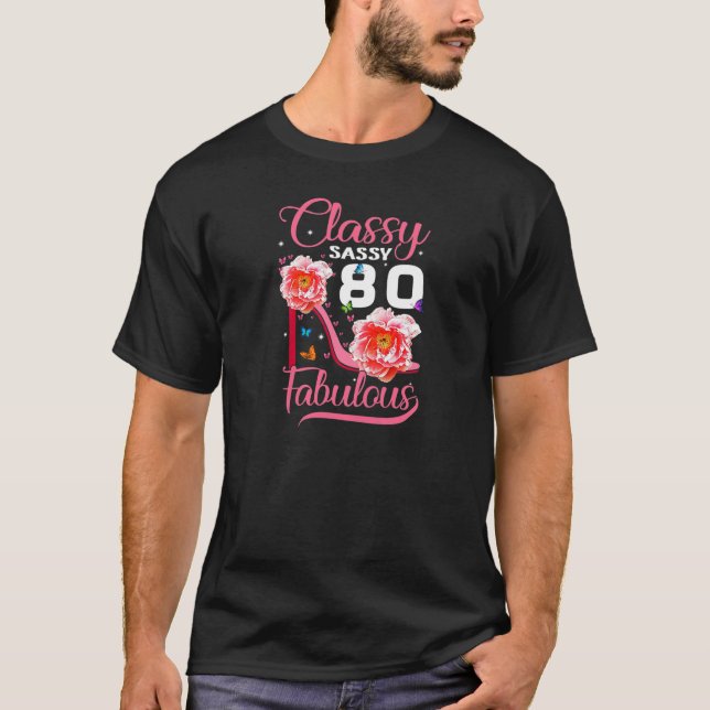Frauen Klasse Sassy 80 Fabulous 80th Birthday Part T-Shirt (Vorderseite)