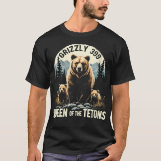 Frauen Königin der Tetons Grizzly 399 Bärenliebhab T-Shirt