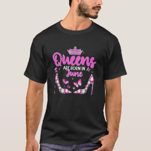 Frauen Königinnen sind Geboren im Juni glücklich G T-Shirt