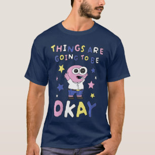 Frauen lächelnde Freundschaften werden okay sein P T-Shirt