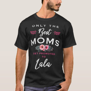 Frauen Lala Geschenke nur die besten Mamas erhalte T-Shirt