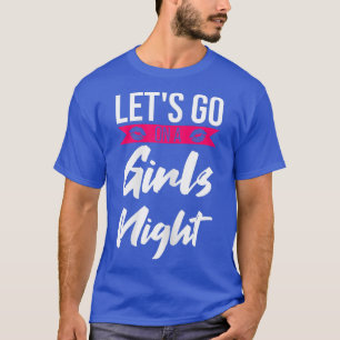 Frauen lasse auf einer Mädchennacht Party Damen Br T-Shirt