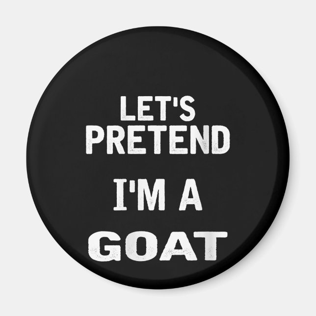 Frauen lassen sich so tun, als wäre ich ein goatri magnet (Vorne)